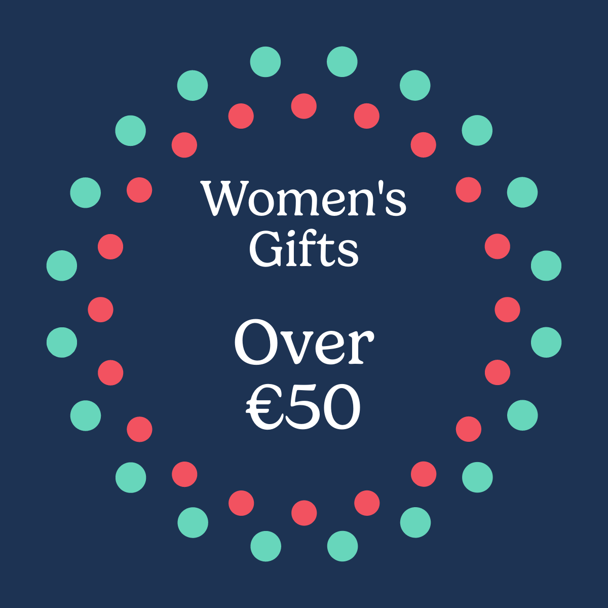 Women's Gifts Over €50